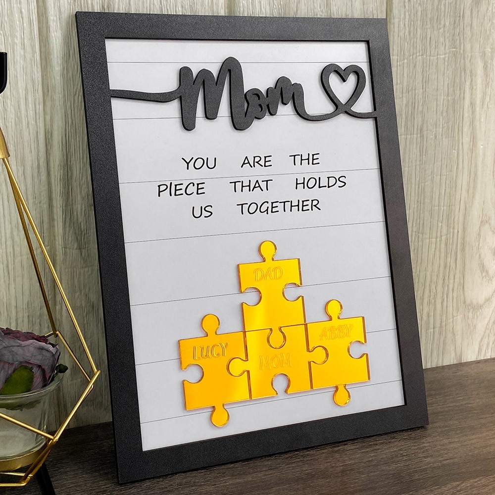 [New Arrival]Mom You Are The Piece That Holds Us Together Wooden Puzzle Piece Mother's Day Sign