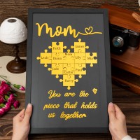 Mom You Are The Piece That Holds Us Together Wooden Puzzle Piece