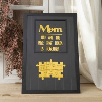 Mom You Are The Piece That Holds Us Together Wooden Puzzle Piece