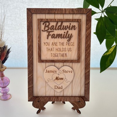 Custom Wooden You are the Piece that holds us Together Puzzle Sign