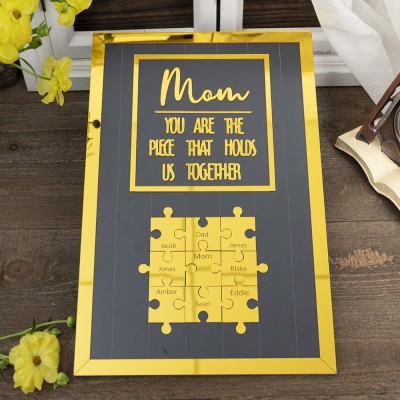 New Arrival - Mom You Are The Piece That Holds Us Together Wooden Puzzle Piece