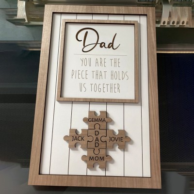 Dad You Are The Piece That Holds Us Together Wooden Puzzle Piece
